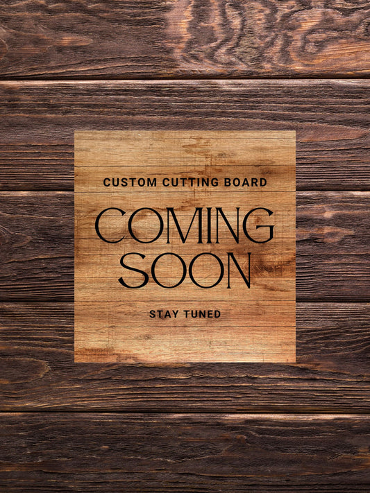 Custom Cutting Board